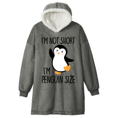 Funny IM Not Short IM Penguin Size Cute Penguin Gift Hooded Wearable Blanket