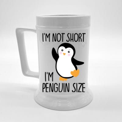 Funny IM Not Short IM Penguin Size Cute Penguin Gift Beer Stein