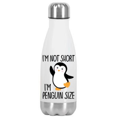 Funny IM Not Short IM Penguin Size Cute Penguin Gift Stainless Steel Insulated Water Bottle