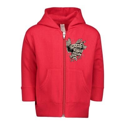 Freedom Is Not Free Eagle Toddler Zip Fleece Hoodie