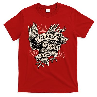 Freedom Is Not Free Eagle T-Shirt