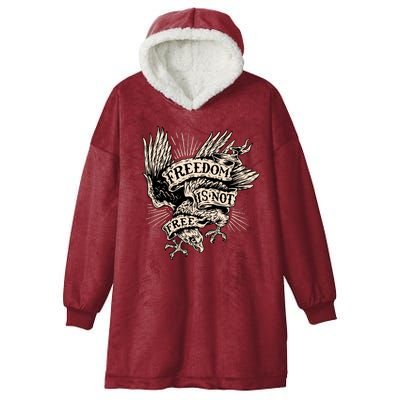 Freedom Is Not Free Eagle Hooded Wearable Blanket