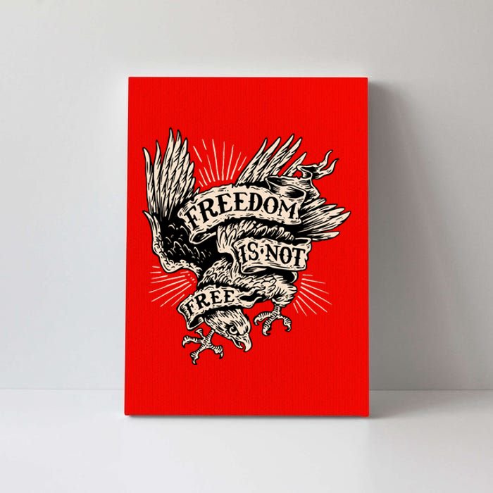 Freedom Is Not Free Eagle Canvas