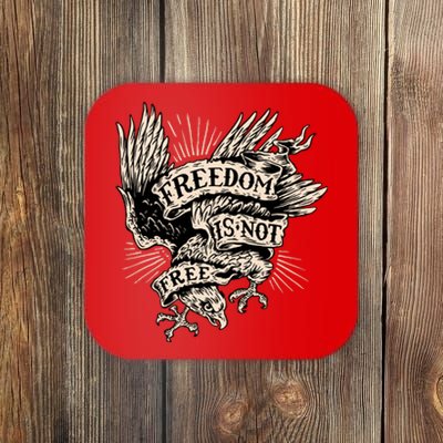 Freedom Is Not Free Eagle Coaster