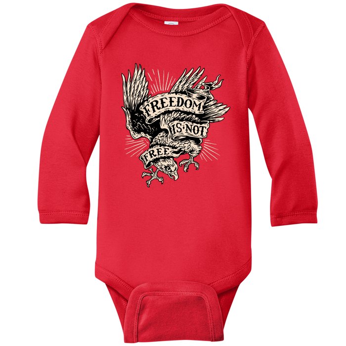 Freedom Is Not Free Eagle Baby Long Sleeve Bodysuit