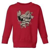 Freedom Is Not Free Eagle Toddler Sweatshirt