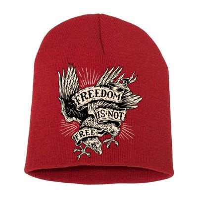 Freedom Is Not Free Eagle Short Acrylic Beanie