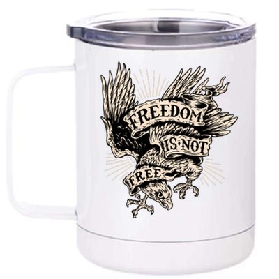 Freedom Is Not Free Eagle 12 oz Stainless Steel Tumbler Cup