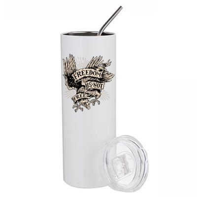 Freedom Is Not Free Eagle Stainless Steel Tumbler