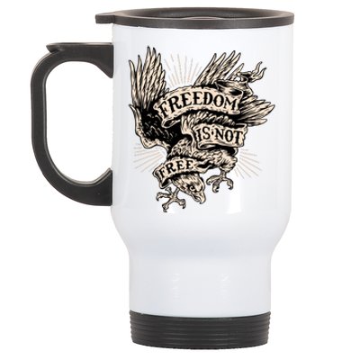 Freedom Is Not Free Eagle Stainless Steel Travel Mug