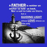 Father Is Neither An Anchor Nor A Sail But Guides T-Shirt