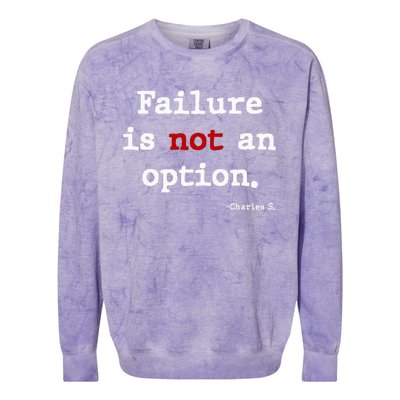 Failure Is Not An Option Colorblast Crewneck Sweatshirt