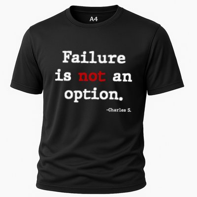 Failure Is Not An Option Performance Shirt