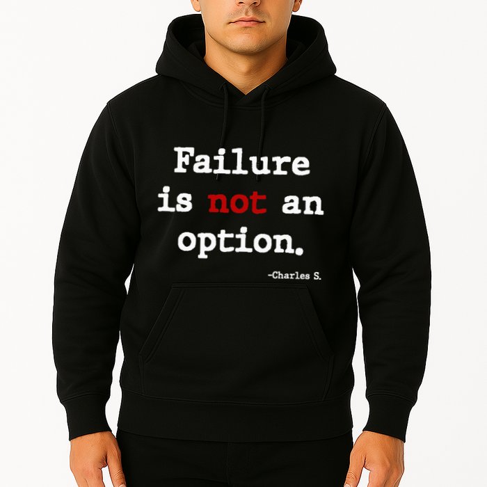 Failure Is Not An Option Hoodie