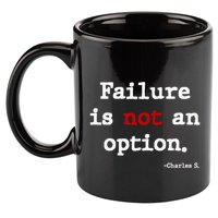 Failure Is Not An Option 11oz C Handle Ceramic Mug
