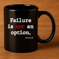 Failure Is Not An Option 11oz C Handle Ceramic Mug