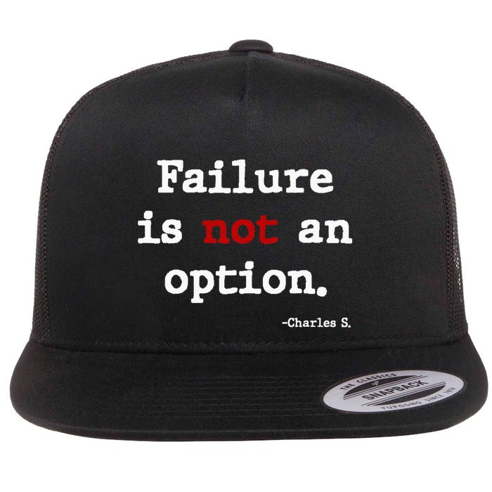 Failure Is Not An Option Flat Bill Trucker Hat