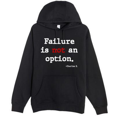 Failure Is Not An Option Premium Pullover Hoodie