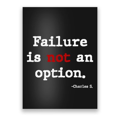 Failure Is Not An Option Poster