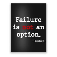 Failure Is Not An Option Poster