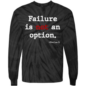 Failure Is Not An Option Tie-Dye Long Sleeve Shirt