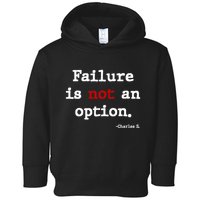 Failure Is Not An Option Toddler Hoodie
