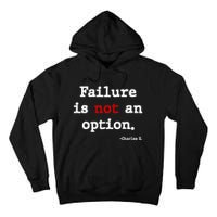 Failure Is Not An Option Tall Hoodie