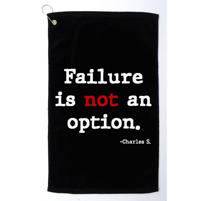 Failure Is Not An Option Golf Towel