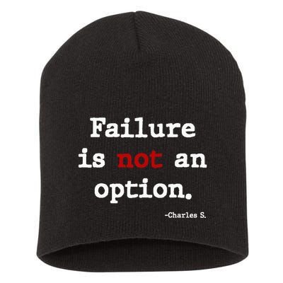 Failure Is Not An Option Short Acrylic Beanie