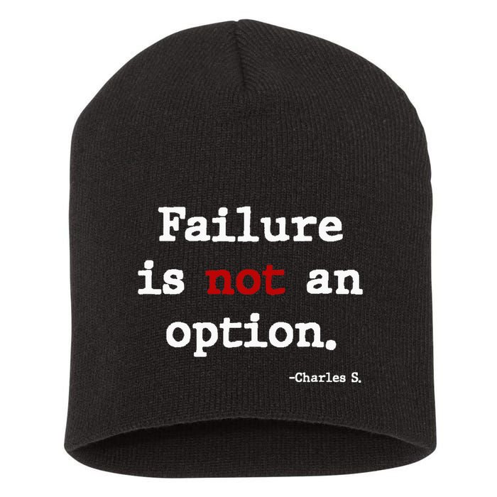 Failure Is Not An Option Short Acrylic Beanie