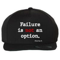 Failure Is Not An Option Wool Snapback Cap
