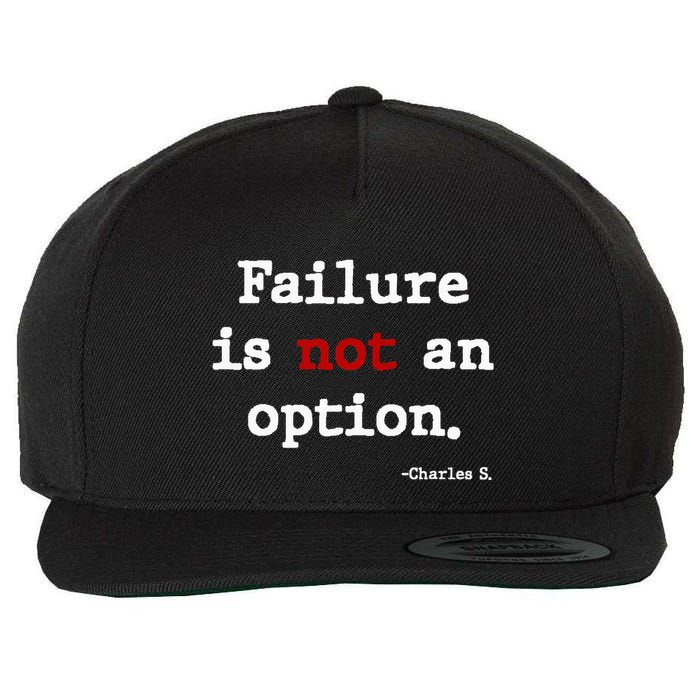 Failure Is Not An Option Wool Snapback Cap