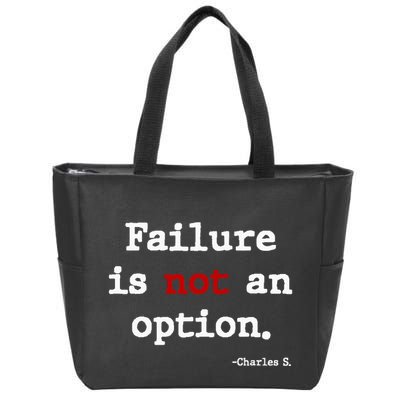 Failure Is Not An Option Zip Tote Bag