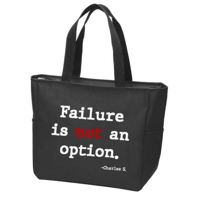 Failure Is Not An Option Zip Tote Bag