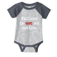 Failure Is Not An Option Infant Baby Jersey Bodysuit