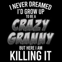Funny I Never Dreamed I'd Grow Up To Be A Crazy Granny City Backpack