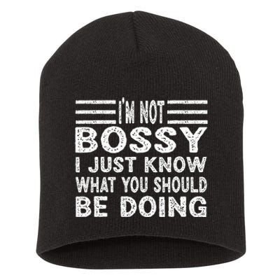 Funny I'm Not Bossy I Just Know What You Should Be Doing Short Acrylic Beanie