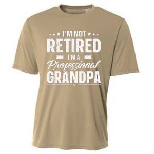 Funny Im Not Retired Im A Professional Grandpa Father Day Cooling Performance Crew T-Shirt