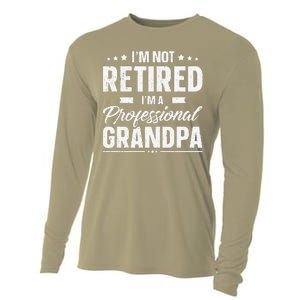 Funny Im Not Retired Im A Professional Grandpa Father Day Cooling Performance Long Sleeve Crew