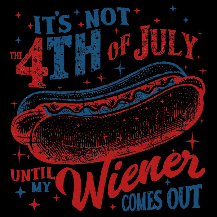 Funny ItS Not 4th Of July Until My Wiener Comes Out 16oz Travel Tumbler