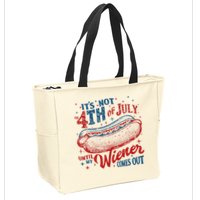 Funny ItS Not 4th Of July Until My Wiener Comes Out Zip Tote Bag