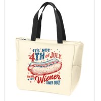 Funny ItS Not 4th Of July Until My Wiener Comes Out Zip Tote Bag