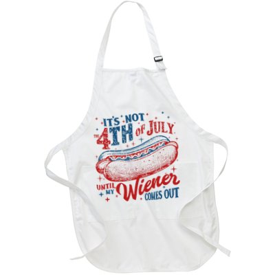 Funny ItS Not 4th Of July Until My Wiener Comes Out Apron