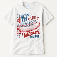 Funny ItS Not 4th Of July Until My Wiener Comes Out Tall T-Shirt