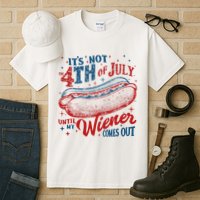 Funny ItS Not 4th Of July Until My Wiener Comes Out Tall T-Shirt