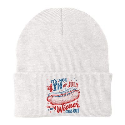 Funny ItS Not 4th Of July Until My Wiener Comes Out Beanie