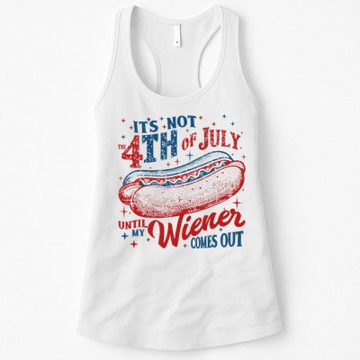 Funny ItS Not 4th Of July Until My Wiener Comes Out Womens Tank Top