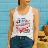 Funny ItS Not 4th Of July Until My Wiener Comes Out Womens Tank Top