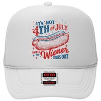 Funny ItS Not 4th Of July Until My Wiener Comes Out Hat