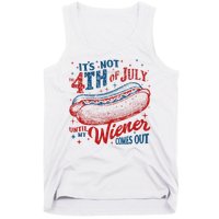 Funny ItS Not 4th Of July Until My Wiener Comes Out Tank Top